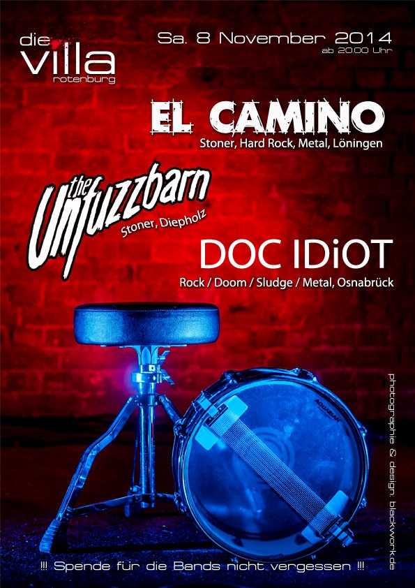 El Camino, The Unfuzzbarn und Doc Idiot