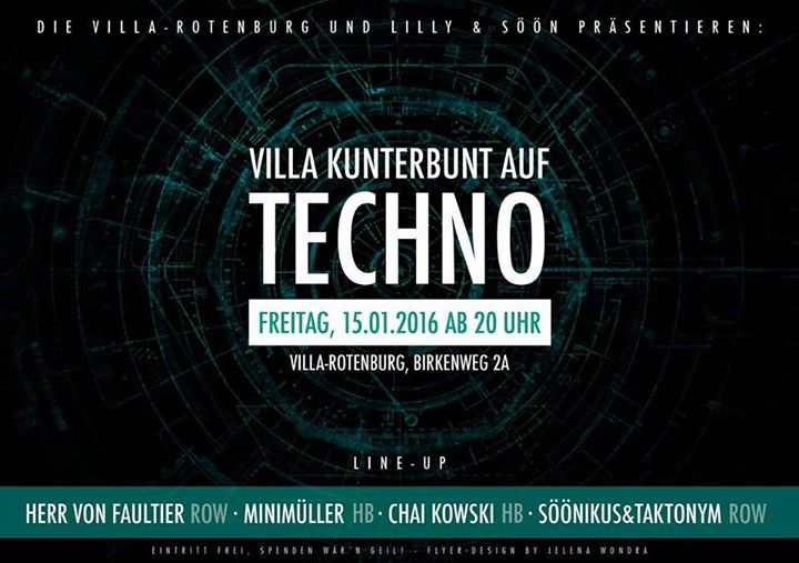 Villa kunterbunt auf Techno