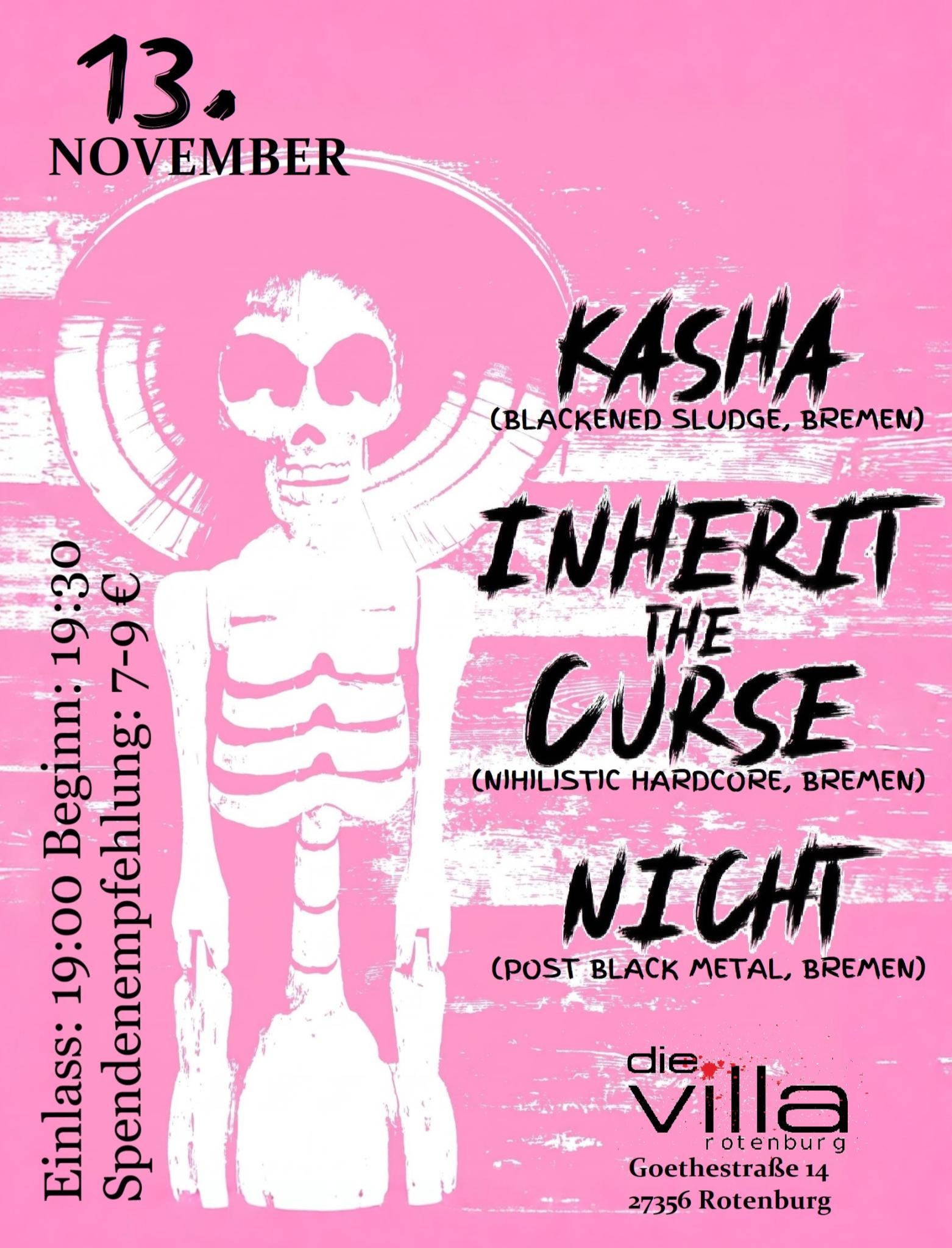 KASHA + INHERIT THE CURSE + NICHT – Live in da Villa!
